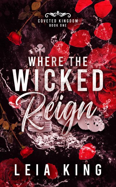 1-P3358 WHERE THE WICKED REIGN - LEIA KING